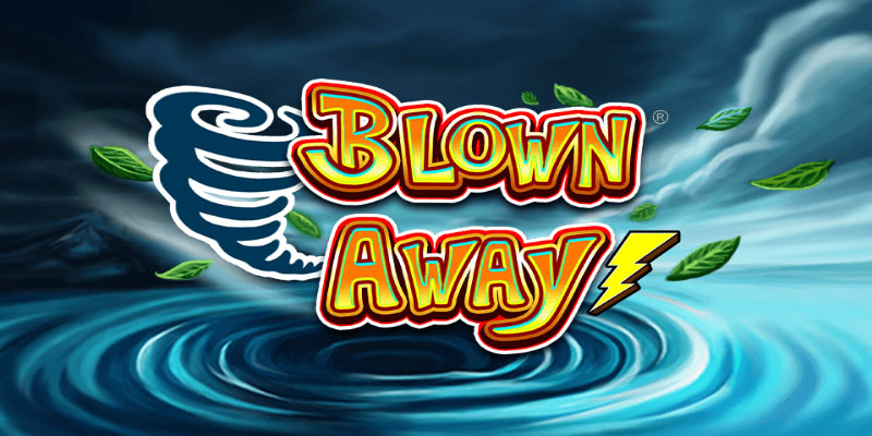 Brace Yourself for the Thrill of Blown Away!